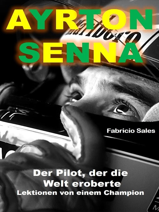 Title details for Ayrton Senna Der Pilot, der die Welt eroberte by Fabricio Silva - Available